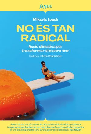 no és tan radical, mikaela loach